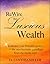 ReWire For Luscious Wealth:...