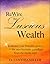 ReWire For Luscious Wealth: Embrace your feminine power - The new business paradigm from the inside out!