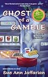 Ghost of a Gamble by Sue Ann Jaffarian