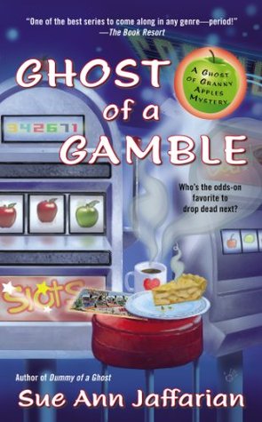 Ghost of a Gamble (A Ghost of Granny Apples Mystery, #4)