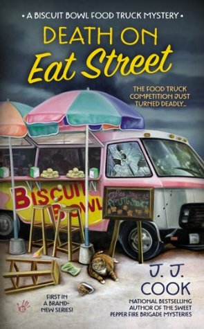 Death on Eat Street (Biscuit Bowl Food Truck Mystery #1)