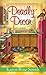 Deadly Decor (Caprice De Lu...