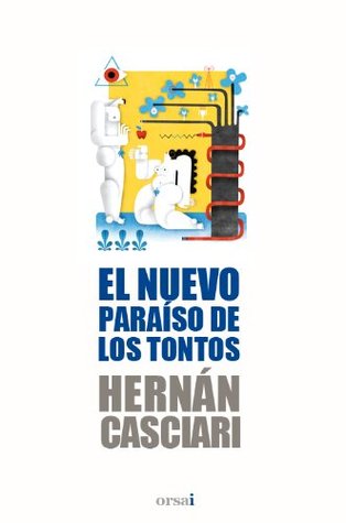 El nuevo paraíso de los tontos (Spanish Edition)