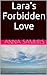 Lara's Forbidden Love