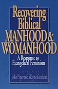 Recovering Biblical Manhood & Womanhood