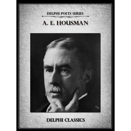 Complete Poetical Works of A. E. Housman by A.E. Housman — Reviews