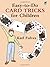 Easy-to-Do Card Tricks for Children by Karl Fulves