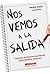 Nos vemos a la salida (Spanish Edition)