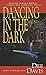 Dancing in the Dark by Dee Davis