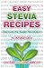 Easy Stevia Recipes