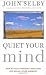 Quiet Your Mind
