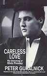 Careless Love: Th...