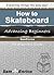 How to Skateboard