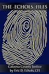The Echols Files:...