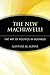 The New Machiavelli by Alistair McAlpine