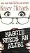 Maggie Needs An Alibi (Maggie Kelly Mystery, #1) by Kasey Michaels