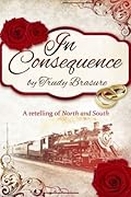 In Consequence: A Retelling of North and South