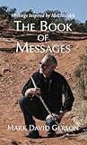 The Book of Messages: Writings Inspired by Melchizedek