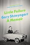 Little Failure by Gary Shteyngart Little Failure by Gary Shteyngart