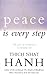Peace Is Every Step by Thich Nhat Hanh
