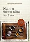 Nuestros tiempos felices (Ficción) (Spanish Edition) Book cover for Nuestros tiempos felices (Ficción) (Spanish Edition)