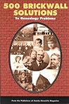 500 Brickwall Solutions to Genealogy Problems by Family Chronicle Magazine