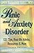 Panic and Anxiety Disorder: 121 Tips, Real-life Advice, Resources & More
