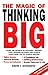 The Magic of Thinking Big