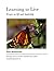 Learning to Live: Essays on Life and Leadership