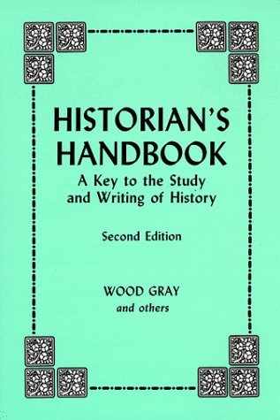 Historian's Handbook: A Key to the Study and Writing of History (Paperback)