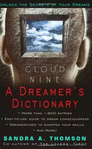Cloud Nine:: A Dreamer's Dictionary – The Essential Guide to Dream Interpretation and Subconscious Meanings
