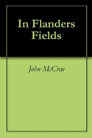 In Flanders Fields (Kindle Edition)