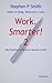 Work. Smarter! Volume Two