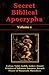 Secret Biblical Apocrypha -...