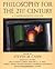 Philosophy for the 21st Century by Steven M. Cahn Philosophy for the 21st Century by Steven M. Cahn