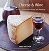 Cheese & Wine: A ...