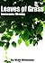 Leaves of Grass by Walt Whitman Leaves of Grass by Walt Whitman