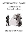 The Adventure of the Resident Patient by Arthur Conan Doyle