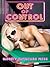 OUT OF CONTROL HARDCORE: Five Erotic Shorts: Wife Swap, First Lesbian Sex, Double Penetration, and More!