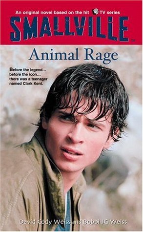 Animal Rage (Smallville Series for Young Adults, #4)