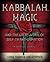 Kabbalah, Magic & the Great...