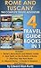 Rome and Tuscany - The Complete Travel Adventure - 4 Italy Gu... by Edward Alan Kurtz