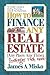 How to Finance Any Real Estate, Any Place, Any Time: Strategies That Work (SquareOne Finance Guides)