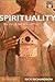Spirituality: What Does It ...