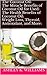 The Coconut Oil: The Miracle Benefits of Coconut Oil for Used: The Health Benefits of Coconut Oil: Weight Loss, Thyroid, Antioxidant, and More: