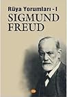 Rüya Yorumları - I by Sigmund Freud