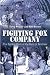 Fighting Fox Company: The B...