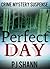 Perfect Day (Perfect World, #1)