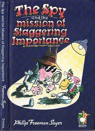 Spy and the Mission of Staggering Importance (Jesters)