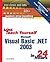 Sams Teach Yourself Microsoft Visual Basic .Net 2003 in 24 Hours: Complete Starter Kit
